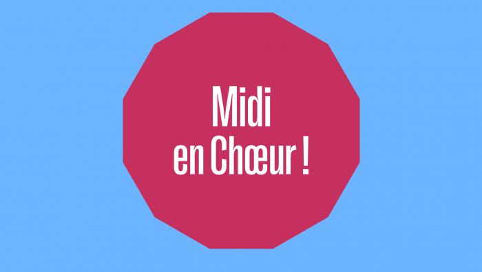 midi en choeur